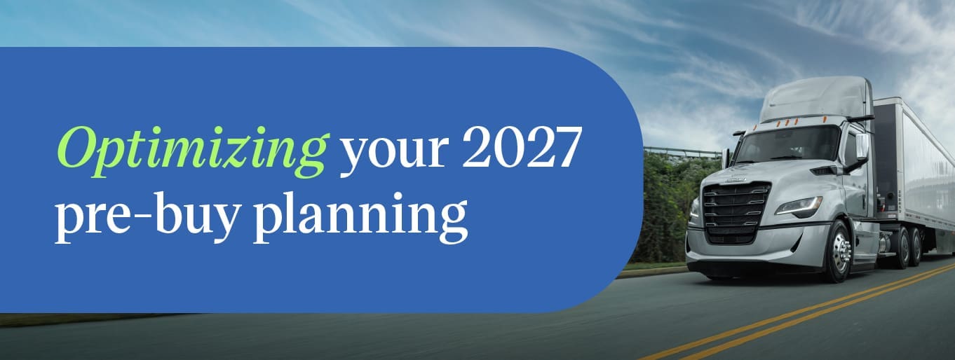 Semi truck on the highway representing 2027 fleet pre-buy planning